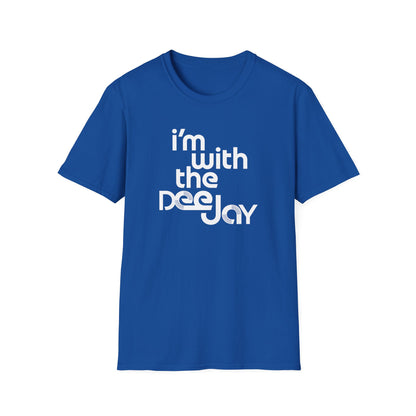I'm With the Deejay T-Shirt — Retro DJ Music Tee