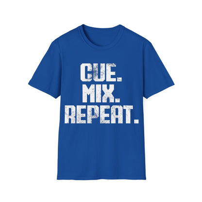 Cue. Mix. Repeat  (No DJ) Tee