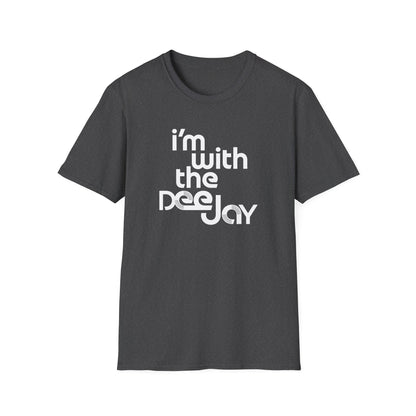 I'm With the Deejay T-Shirt — Retro DJ Music Tee