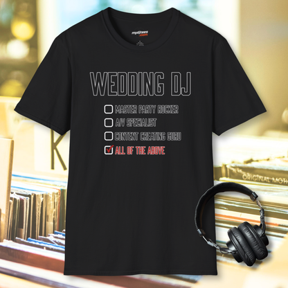 Wedding DJ T-Shirt - “All of the Above” Multiple Choice