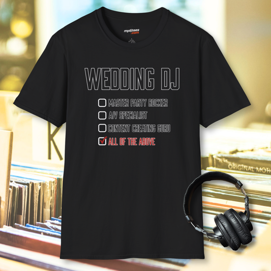 Wedding DJ T-Shirt - “All of the Above” Multiple Choice
