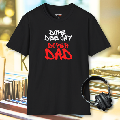 Dope DJ, DOPER Dad T-Shirt