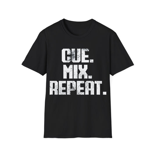Cue. Mix. Repeat  (No DJ) Tee