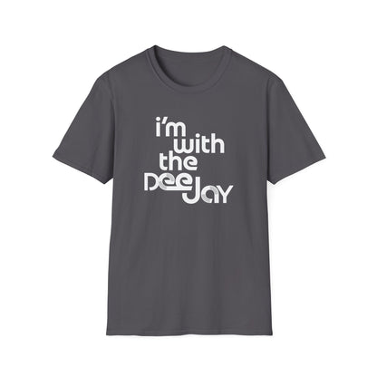 I'm With the Deejay T-Shirt — Retro DJ Music Tee