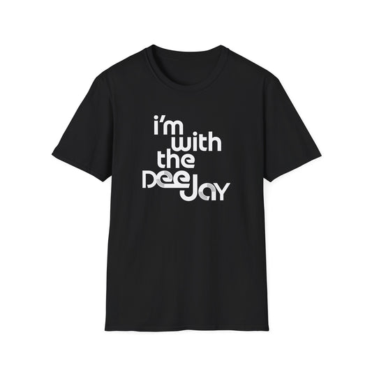 I'm With the Deejay T-Shirt — Retro DJ Music Tee
