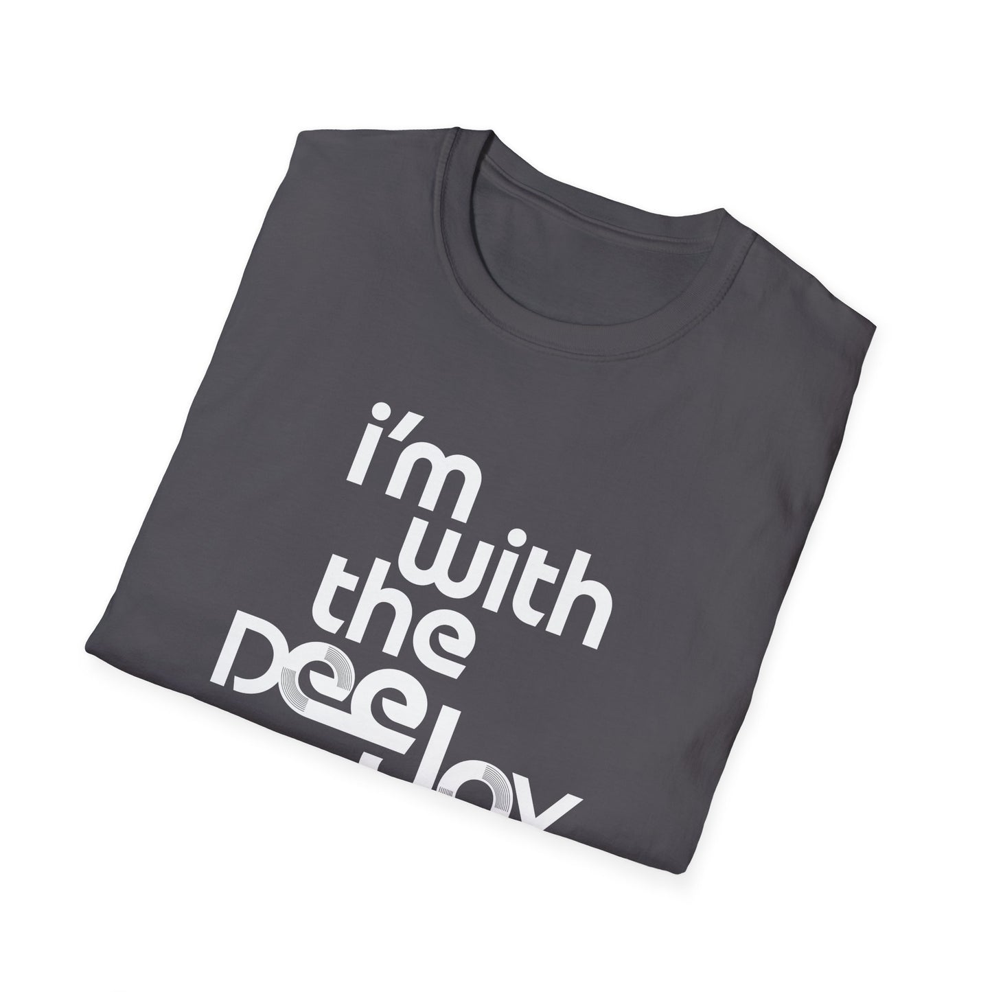 I'm With the Deejay T-Shirt — Retro DJ Music Tee