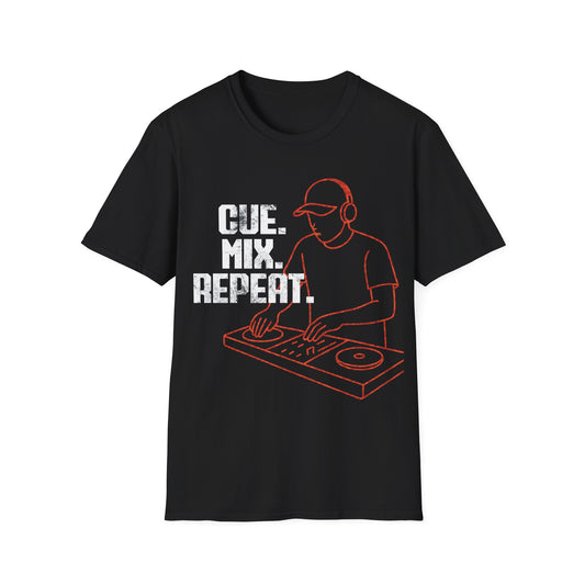 Cue. Mix. Repeat. DJ T-Shirt