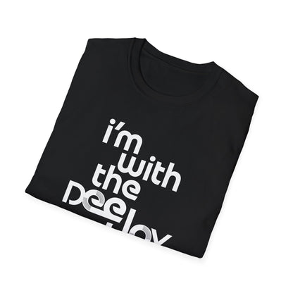 I'm With the Deejay T-Shirt — Retro DJ Music Tee