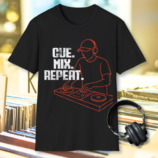 Cue. Mix. Repeat. DJ T-Shirt