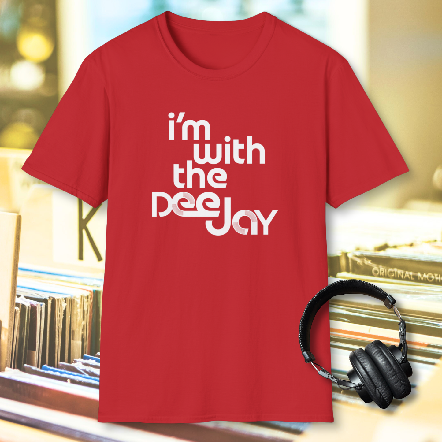 "I'm With the Deejay" T-Shirt
